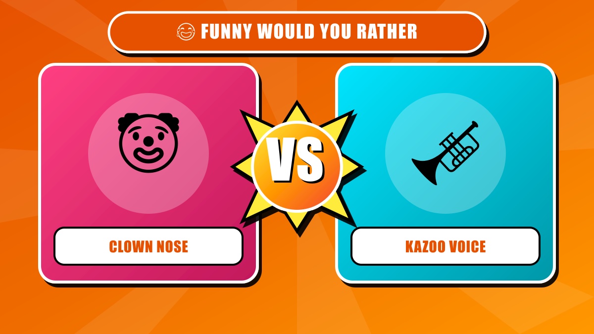 Funny Would You Rather Questions