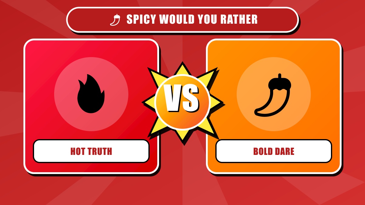 Spicy Would You Rather Questions